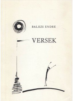 Balázs Endre - Versek Balázs Endre - Versek, 0 antikvár könyv