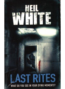 Neil White - Last Rites Neil White - Last Rites, 2012 antikvár könyv