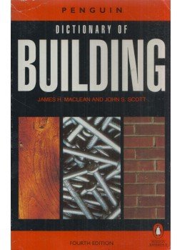 James H. MacLean, John S. Scott - Dictionary of Building James H. MacLean, John S. Scott - Dictionary of Building, 2000 antikvár könyv
