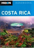 Christopher P. Baker - Moon Handbooks: Costa Rica