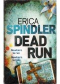 Erica Spindler - Dead Run