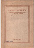 Dr. Banó István,Dr. Kápolnay Lajos - Latin nyelvkönyv