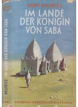 Helfritz, Hans - Im Lande der Königin von Saba, Wiesbaden 1954 antikvár könyv