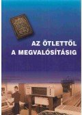 Nagy Lajos - Az ötlettől a megvalósításig