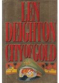 LEN DEIGHTON - City of Gold
