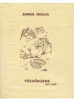 Gimes Ibolya - Tücsökzene, München 1976 antikvár könyv