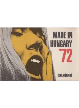 Bogár István - Made in Hungary '72 Bogár István - Made in Hungary '72, Budapest 1972 antikvár könyv