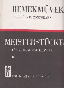 Horváth Ferenc - Remekművek hegedűre és zongorára III., Budapest 1971 antikvár könyv