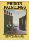 John Berger - Michael Quanne: Prison paintings