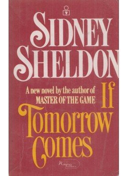 Sidney Sheldon - If Tomorrow Comes Sidney Sheldon - If Tomorrow Comes, London 1985 antikvár könyv