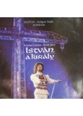 Szörényi Levente,Bródy János - István, a király