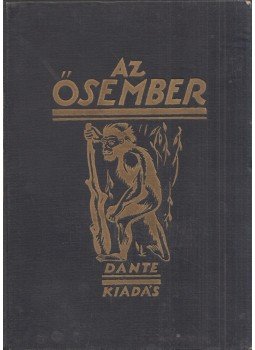 Lambrecht Kálmán - Az ősember Lambrecht Kálmán - Az ősember, Budapest 1926 antikvár könyv