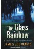 James Lee Burke - The Glass Rainbow