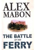 Alex Mabon - The Battle of the Ferry