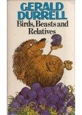 Gerald Durrell - Birds, Beasts and Relatives