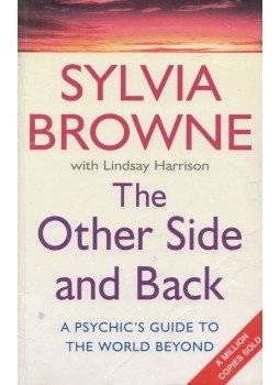 Sylvia Browne, Lindsay Harrison - The Other Side and Back Sylvia Browne, Lindsay Harrison - The Other Side and Back, London 2008 antikvár könyv
