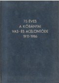 Dr. Pusztai István (szerk.) - 75 éves a Kőbányai Vas- és Acélöntöde 1911-1986