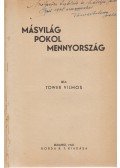 Tower Vilmos - Másvilág, pokol, mennyország (Dedikált)