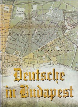Wendelin Hambuch - Deutsche in Budapest (dedikált), Budapest 1999 antikvár könyv