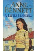 Anne Bennett - A Little Learning