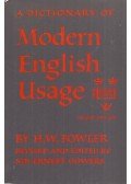 H. W. Fowler - A Dictionary of Modern English Usage