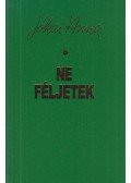Jókai Anna - Ne féljetek