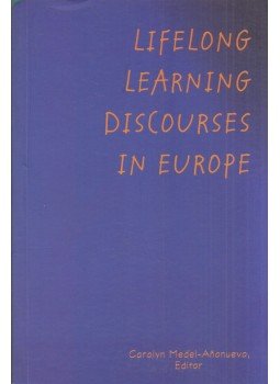 Carolyn Medel-Anonuevo - Lifelong Learning: Discourses in Europe Carolyn Medel-Anonuevo - Lifelong Learning: Discourses in Europe, Hamburg 2003 antikvár könyv