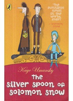 Kaye Umansky - The Silver Spoon of Solomon Snow Kaye Umansky - The Silver Spoon of Solomon Snow, London 2004 antikvár könyv