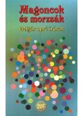 Szondi György - Magoncok és morzsák