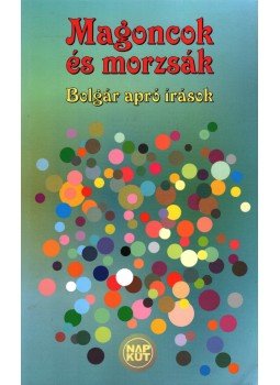 Szondi György - Magoncok és morzsák Szondi György - Magoncok és morzsák, Budapest 2006 antikvár könyv