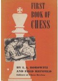 I. A. Horowitz,Fred Reinfeld - First Book of Chess