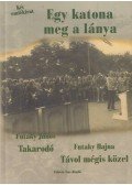 Futaky János,Futaky Hajna - Egy katona meg a lánya (dedikált)