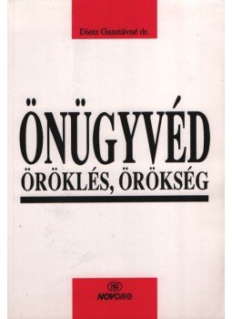 Dr. Dietz Gusztávné - Önügyvéd - Öröklés, örökség Dr. Dietz Gusztávné - Önügyvéd - Öröklés, örökség, Budapest 1996 antikvár könyv