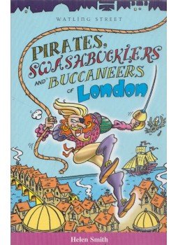Helen Smith - Pirates, Swashbucklers and Buccaneers of London,  2004 antikvár könyv