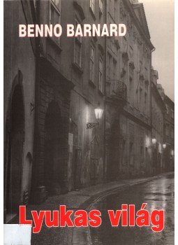 Benno Barnard - Lyukas világ, Budapest 1997 antikvár könyv
