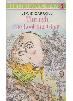 Lewis Carroll - Through the Looking-Glass Lewis Carroll - Through the Looking-Glass, 1985 antikvár könyv