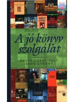 M. Tóth Katalin - A jó könyv szolgálat M. Tóth Katalin - A jó könyv szolgálat, Budapest 2010 antikvár könyv