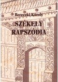 Bereczki Károly - Székely rapszódia (dedikált)