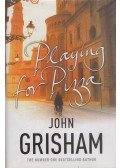 John Grisham - Playing for Pizza