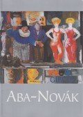 Molnos Péter - Aba-Novák, a "barbár zseni"