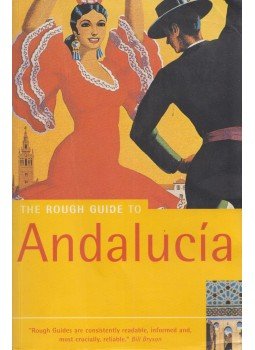Geoff Garvey, Mark Ellingham - The Rough Guide to Andalucía Geoff Garvey, Mark Ellingham - The Rough Guide to Andalucía, 2003 antikvár könyv
