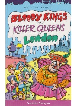 Natasha Narayan - Bloody Kings and Killer Queens of London, Lechlade 2003 antikvár könyv