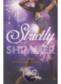 Amanda Roberts - Strictly Shimmer Amanda Roberts - Strictly Shimmer, London 2011 antikvár könyv