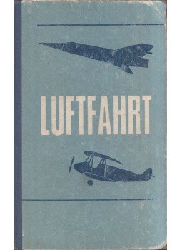 Lidija Velikorodova, Alla Fokina - Luftfahrt Lidija Velikorodova, Alla Fokina - Luftfahrt, Moszkva 1975 antikvár könyv