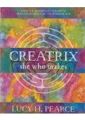 Lucy H. Pearce - Creatrix - she who makes