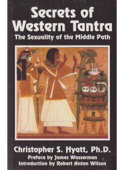 Christopher S. Hyatt - Secrets of Western Tantra, Las Vegas 2010 antikvár könyv