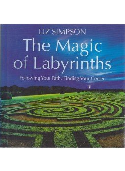 Liz Simpson - The Magic of Labyrinths Liz Simpson - The Magic of Labyrinths, London 2002 antikvár könyv