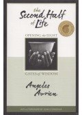 Angeles Arrien - The Second Half of Life