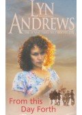 Andrews, Lyn - From This Day Forth