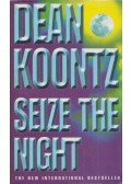 Dean R. Koontz - Seize the Night